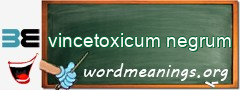 WordMeaning blackboard for vincetoxicum negrum